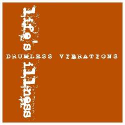 Life's Illness : Drumless Vibrations